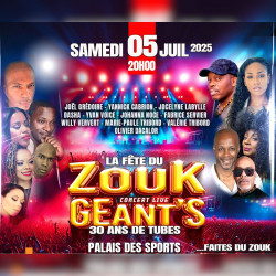 GEANT'S, l'événement Zouk de l'année ⦁ Samedi 5 Juillet 2025 ⦁ Palais des sports du gosier